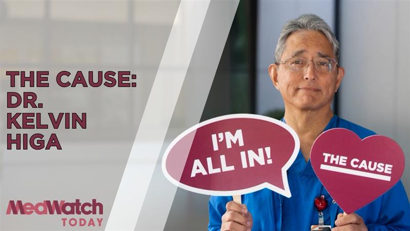 The Cause in Action: Dr. Kelvin Higa